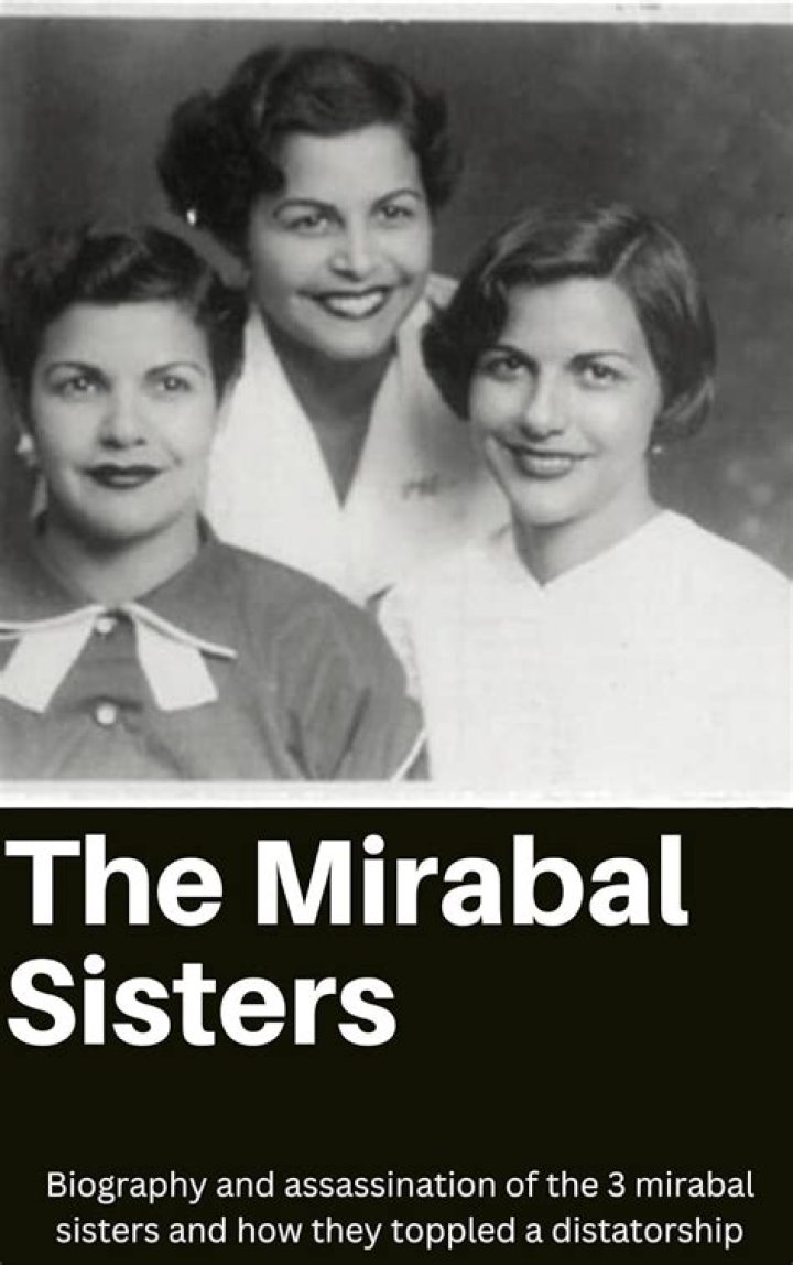 
The Mirabal Sisters Age, Birthday, Wikipedia, Who, Nationality, Biography 